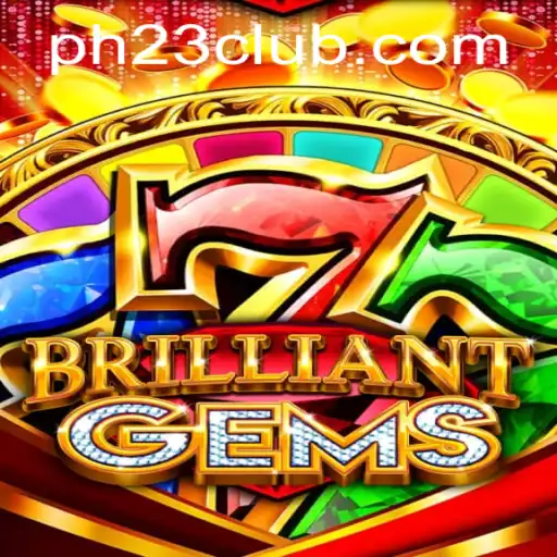 Exploring the Enchanting World of BrilliantGems and the ph23 Strategy